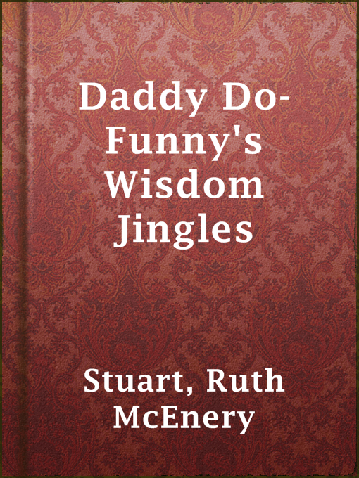 Title details for Daddy Do-Funny's Wisdom Jingles by Ruth McEnery Stuart - Available